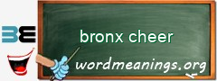WordMeaning blackboard for bronx cheer